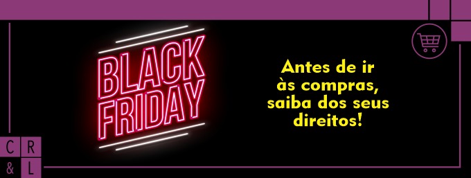 CRL Advogados Associados - Black Friday